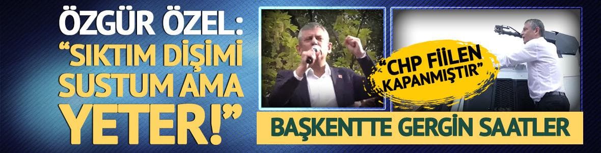 Özgür Özel, Meclis önünden seslendi: Dişimi sıktım, sustum ama yeter!