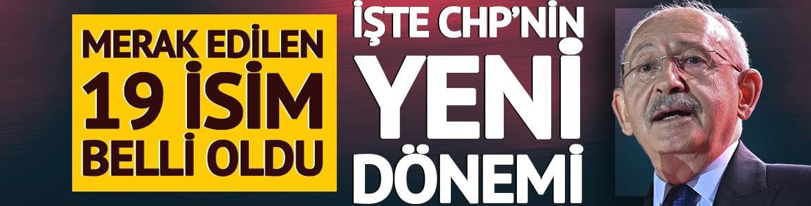 Kılıçdaroğlu'nun MYK'sı belli oldu