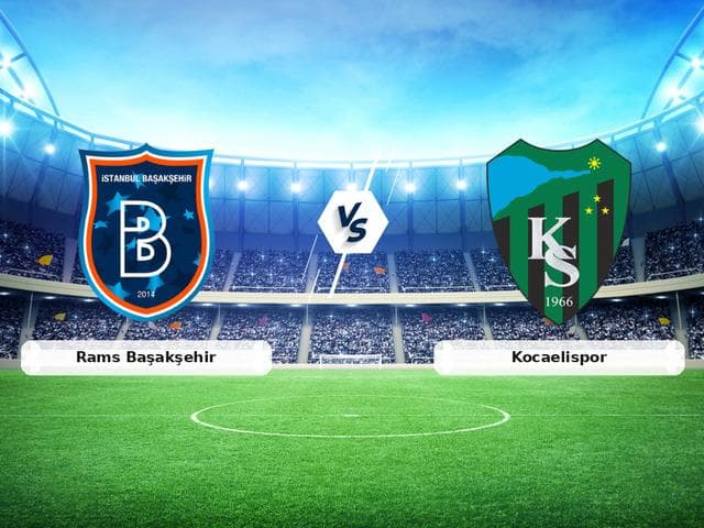 CANLI | Rams Başakşehir - Kocaelispor maç anlatımı!