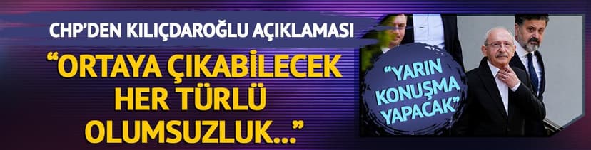 Kılıçdaroğlu açıklaması: "TBMM'de grup toplantısını gerçekleştirecek"