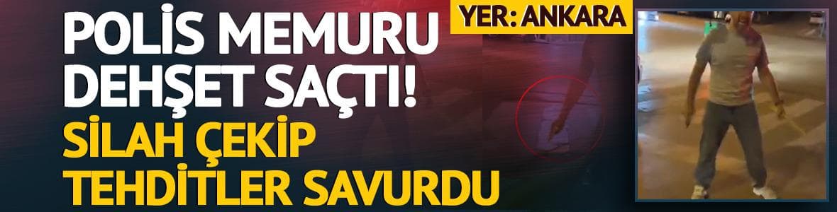 Silahını çekip tehditler savuran polis memuru görevden uzaklaştırıldı!