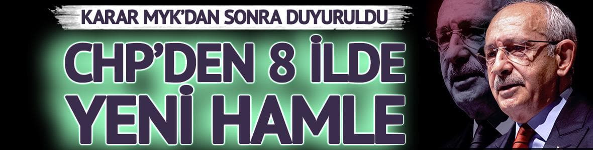 CHP'den 8 ilde yeni hamle