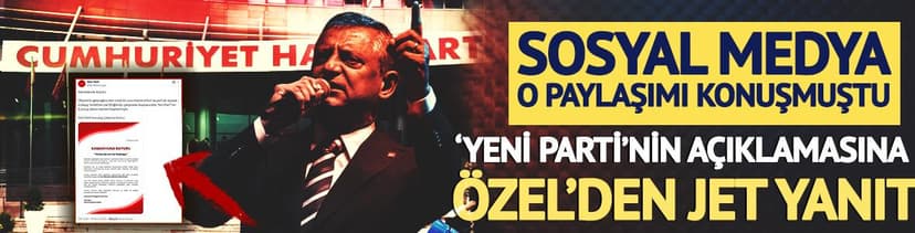 Sosyal medya 'Yeni Parti' hesabını konuşuyor! Özgür Özel'den açıklama geldi