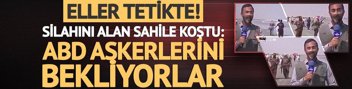 İran'da halk ellerde silah sahilde devriye atıyorlar