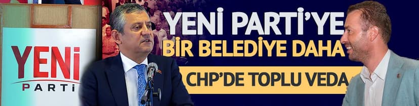 Yeni Parti'ye bir belediye daha