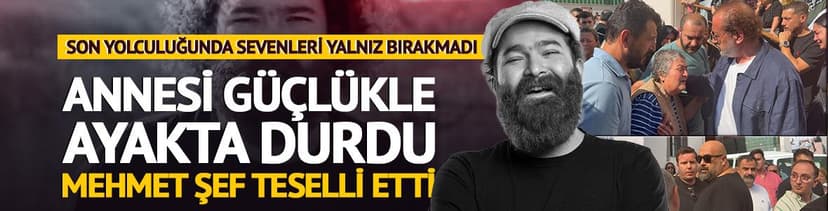 Son yolculuğunda sevenleri yalnız bırakmadı