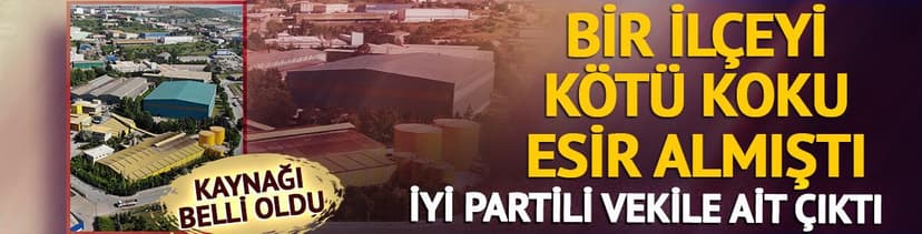 Dilovası'nda kötü kokunun sebebi belli oldu! Kaynak bakın ne çıktı