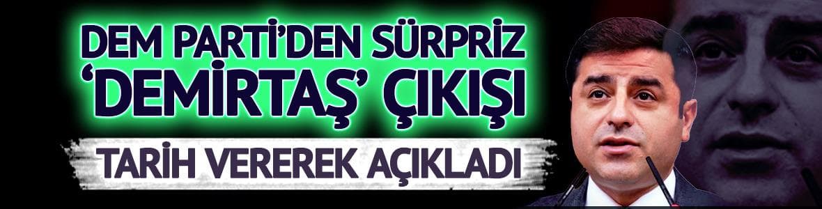 Sürpriz 'Demirtaş' çıkışı
