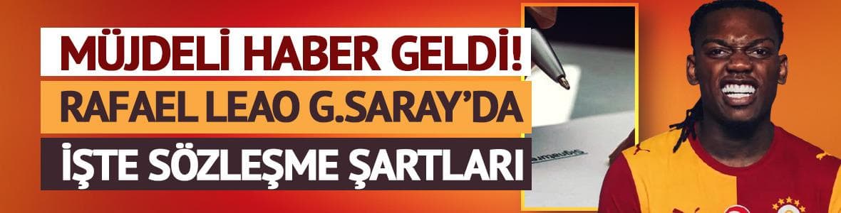 Müjdeli haber geldi! Rafael Leao G.Saray'da: İmzaya geliyor...