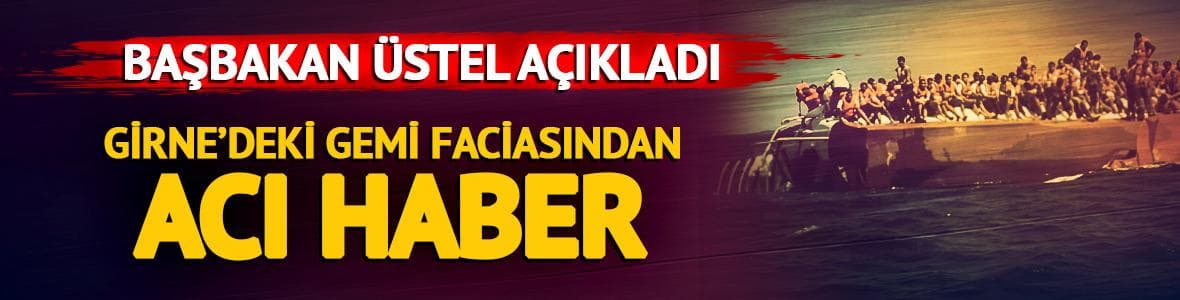 Girne'deki gemi faciasından acı haber