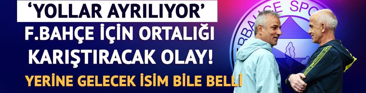 F.Bahçe için ortalığı karıştıran olay! Yollar ayrılıyor: Yerine gelecek isim bile belli