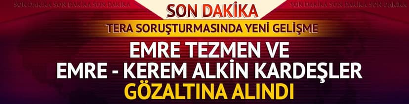 Son Dakika | Fon soruşturmasında çarpıcı gelişme! Emre Tezmen, Emre - Kerem Alkin kardeşler dahil 5 yeni gözaltı