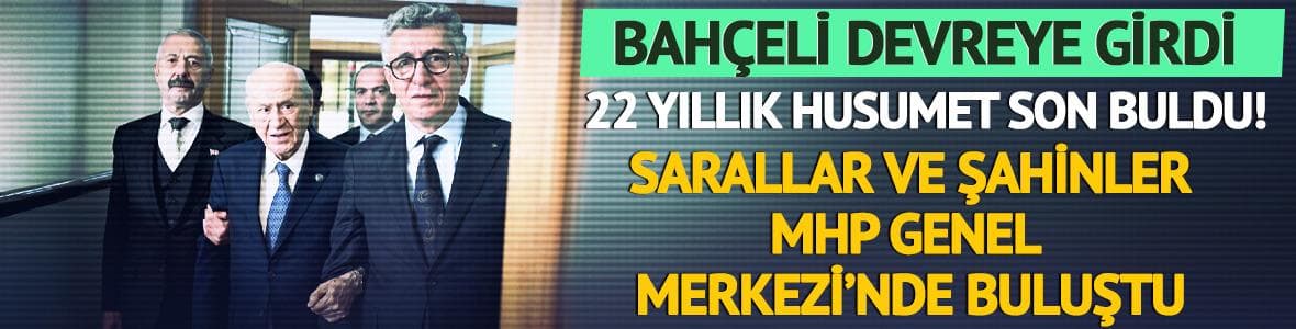 Sarallar ve Şahinler ailelerinden MHP lideri Bahçeli’ye ziyaret