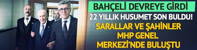 Sarallar ve Şahinler ailelerinden MHP lideri Bahçeli’ye ziyaret